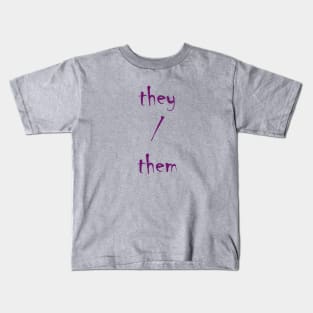 They/Them (Purple) Kids T-Shirt